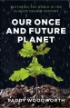 ONce and Future Planet